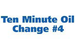 TEN MINUTE OIL CHANGE #4 logo