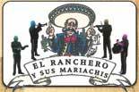 Click to Learn More about EL RANCHERO Y SUS MARIACHIS