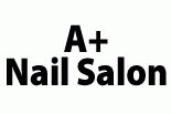 Click to Learn More about A+ NAIL SALON