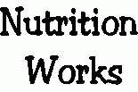 Click to Learn More about NUTRITION WORKS