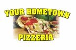 Your Hometown Pizzeria